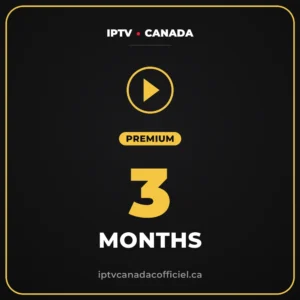 iptv-premium-3-3 month premium iptv canada
