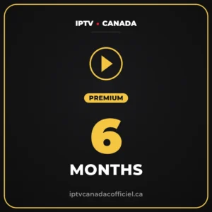 6 month premium iptv canada