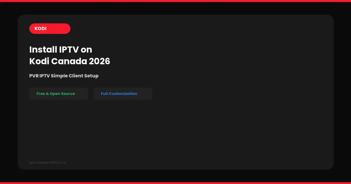 how to install iptv on kodi canada 2026