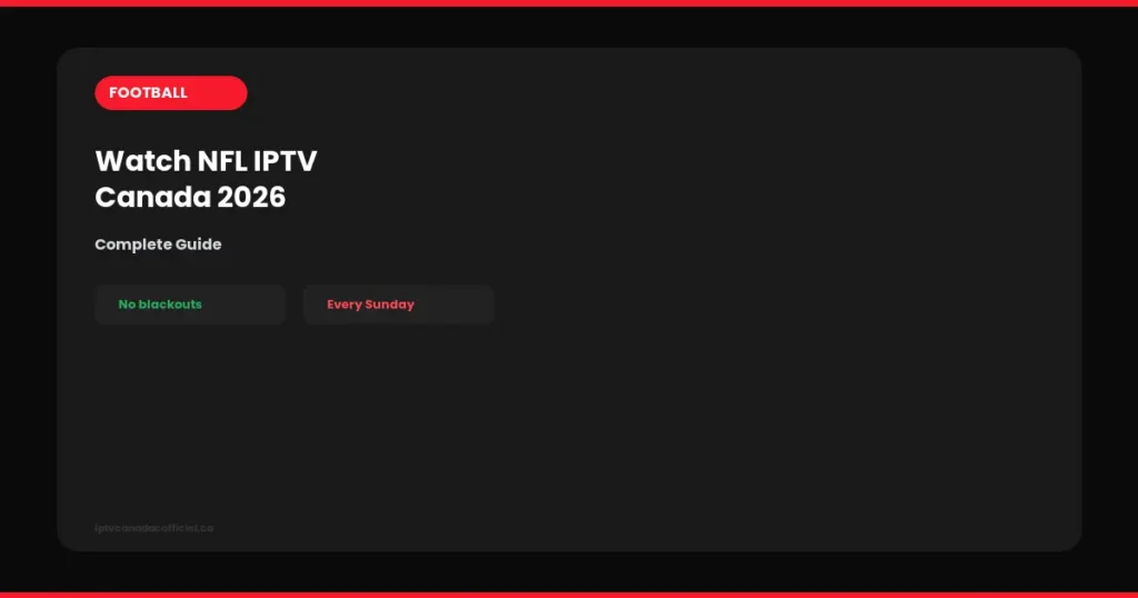 watch nfl iptv canada 2026 guide