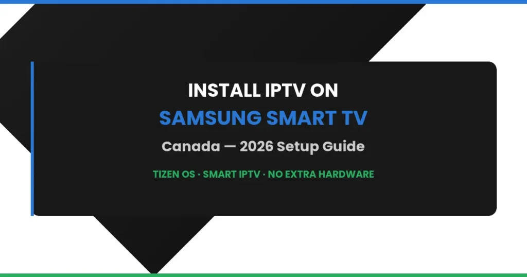 How to install IPTV on Samsung Smart TV Canada 2026 banner
