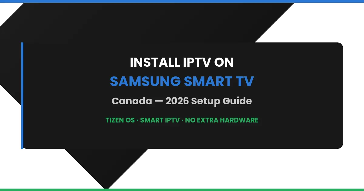 How to install IPTV on Samsung Smart TV Canada 2026 banner